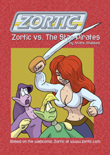 Zortic vs The Star Pirates Book 3 of the New Adventures of Zortic